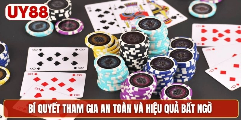 Bí quyết tham gia an toàn và hiệu quả bất ngờ